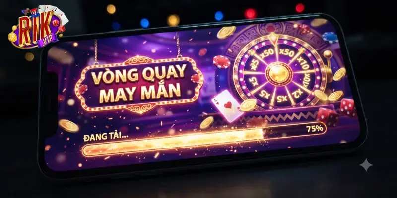 Vòng quay may mắn Rikvip cơ hội nhận thưởng hấp dẫn cho mọi thành viên